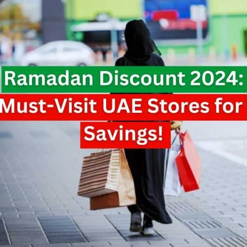 Ramadan Discount 2024: 10 Must-Visit UAE Stores for Big Savings!